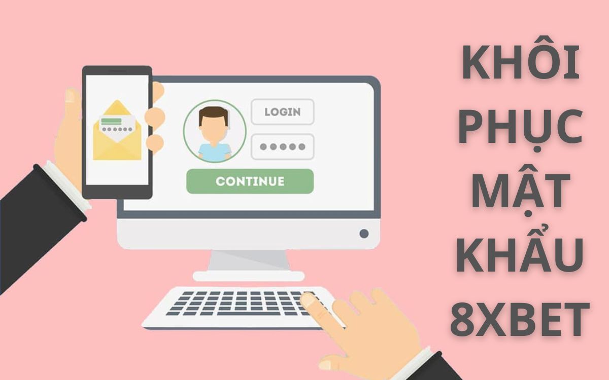 mã xác minh 8xbet là gì? cách lấy mã xác minh nhanh chóng 3 mã xác thực 8xbet được sử dụng khi quên mật khẩu đăng nhập