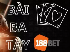 cach choi bai ba tay 188bet