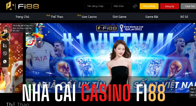 sòng bạc fi88 – trải nghiệm thú vị tại casino trực tuyến fi88 đáng chơi 1 nhà cái casino fi88