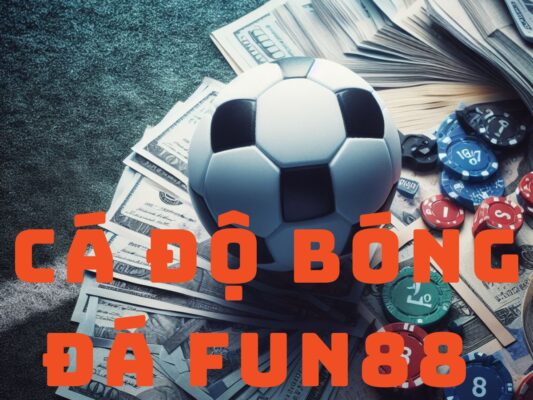 ca cuoc bong da fun88