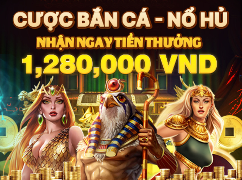 cược bắn cá nổ hũ vnloto nhận ngay tiền thưởng 1280k