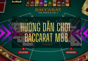 huong dan choi baccarat m88