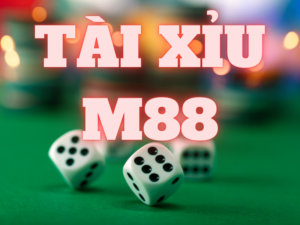 tai xiu m88