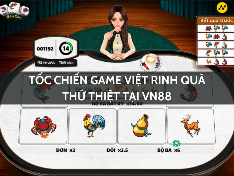 tốc chiến game việt rinh quà thứ thiệt tại vn88