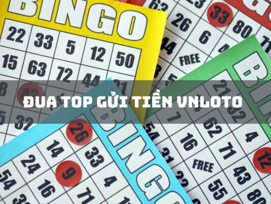 dua top gui tien vnloto