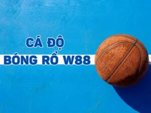 hướng dẫn cách chơi cá độ bóng rổ w88